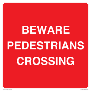 BEWARE PEDESTRIANS CROSSING